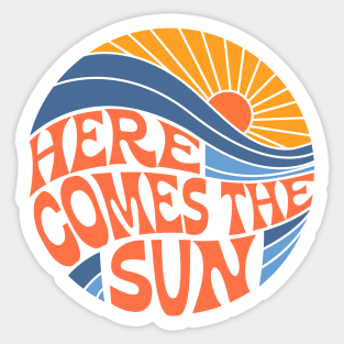 Here Comes The Sun Sticker